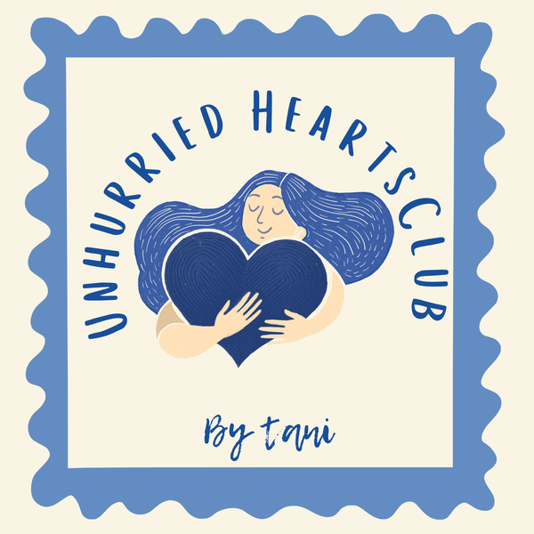Unhurried Hearts